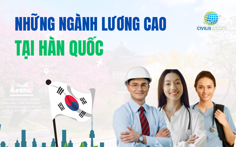 Các ngành nghề lương cao tại Hàn Quốc