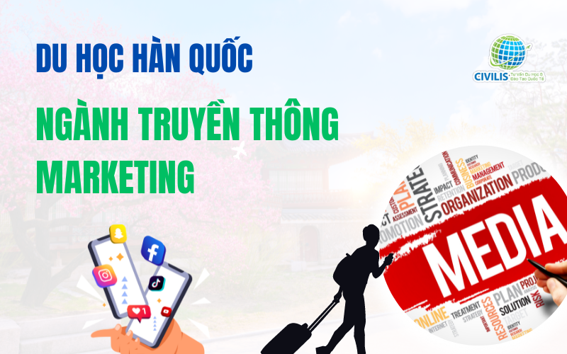 Vì sao nên chọn du học ngành Marketing tại Hàn Quốc?