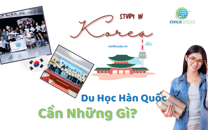 Du Học Hàn Quốc cần những gì?