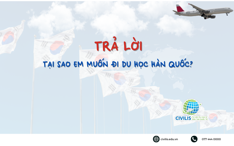 TẠI SAO EM MUỐN ĐI DU HỌC HÀN QUỐC